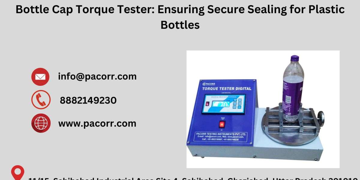 Why Torque Testing Is Critical for Packaging, and How Pacorr’s Tester Can Help You Excel